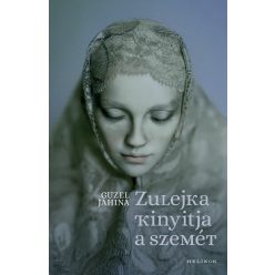 Zulejka kinyitja a szemét - Guzel Jahina (kötött áras) 