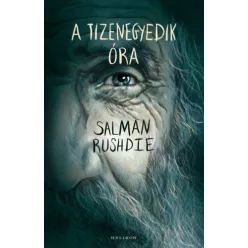 A tizenegyedik óra -  Salman Rushdie (kötött áras) 