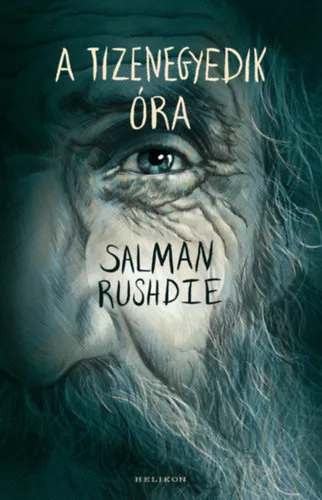 A tizenegyedik óra -  Salman Rushdie (kötött áras) 