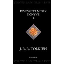   Elveszett mesék könyve I. - Középfölde históriája - J. R. R. Tolkien