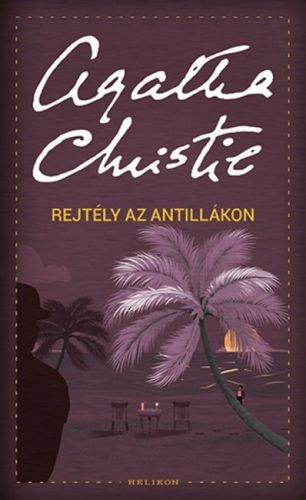Rejtély az Antillákon - Agatha Christie 