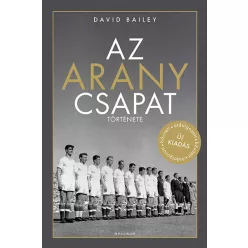 Az aranycsapat története - David Bailey