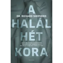 Dr. Richard Shepherd - A halál hét kora