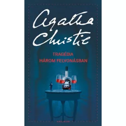 Tragédia három felvonásban - Agatha, Christie