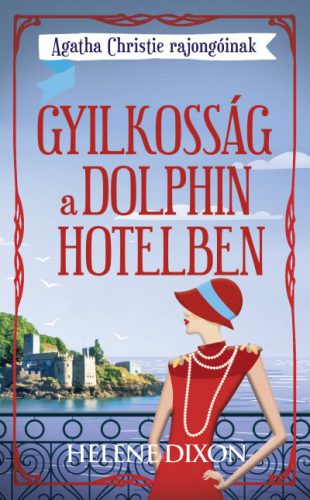 Gyilkosság a Dolphin hotelben - Helena Dixon