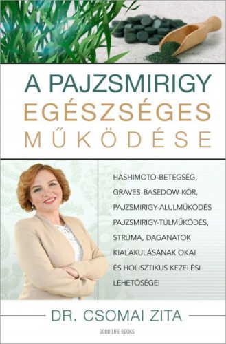 A pajzsmirigy egészséges működése- Dr. Csomai Zita