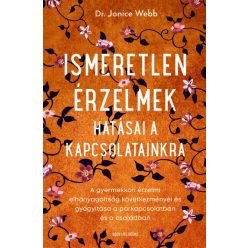   Ismeretlen érzelmek hatásai a kapcsolatainkra - Dr. Jonice Webb