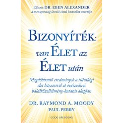   Bizonyíték: van élet az élet után -  Dr. Raymond A. Moody, Paul  