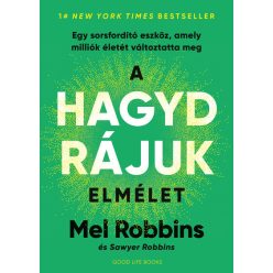 A HAGYD RÁJUK elmélet - Mel Robbins (kötött áras) 