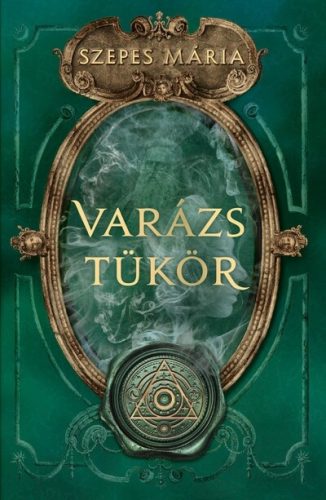 Varázstükör - Szepes Mária (kötött áras) 
