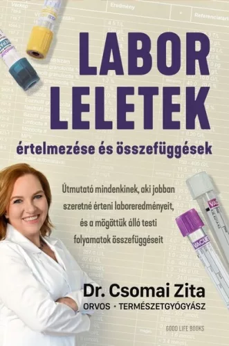 Laborleletek értelmezése és összefüggések - Dr. Csomai Zita (kötött áras) 