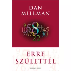 Erre születtél  - Dan Millman  (kötött áras) 