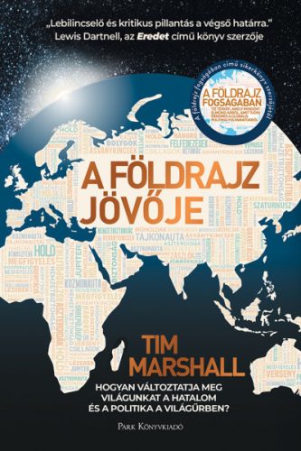 A földrajz jövője-Tim Marshall