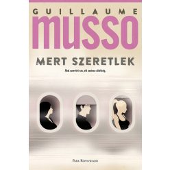 Mert szeretlek -  Guillaume Musso