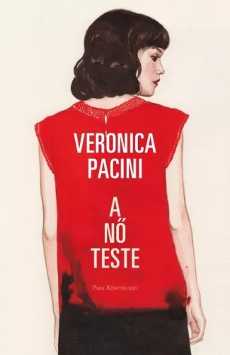 A nő teste - Veronica Pacini (kötött áras) 