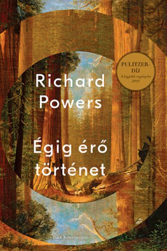 Égig érő történet -Richard Powers