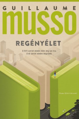 Guillaume Musso - Regényélet 