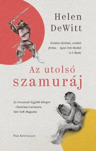 Az utolsó szamuráj - Helen DeWitt (kötött áras) 