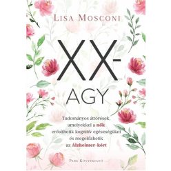   XX-agy - a nők megelőzhetik az Alzheimer-kórt - Lisa Mosconi (kötött áras) 