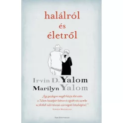   Marilyn Yalom és Irvin D. Yalom - Halálról és életről/puha