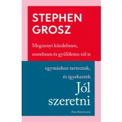 Jól szeretni - Stephen Grosz (már nem kötött áras) 