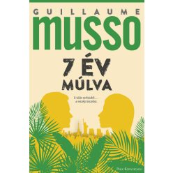 7 év múlva - Guillaume Musso (kötött áras) 