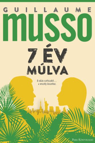 7 év múlva - Guillaume Musso (kötött áras) 