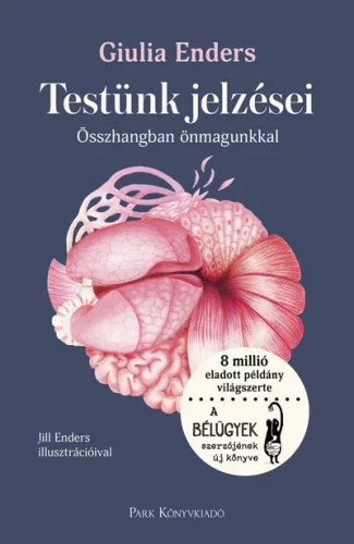 Testünk jelzései - Összhangban önmagunkkal - Giulia Enders (kötött áras) 
