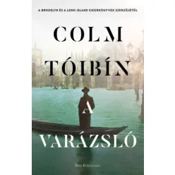 A Varázsló -  Colm Tóibín   (kötött áras) 