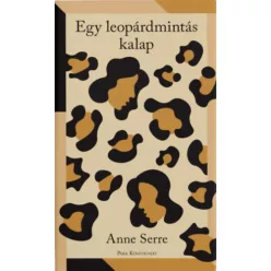 Egy leopárdmintás kalap - Anne Serre (kötött áras)