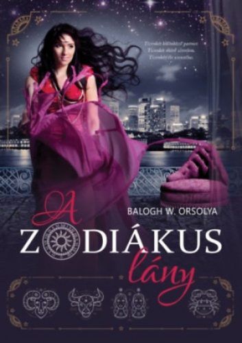 Balogh W. Orsolya - A zodiákus lány 