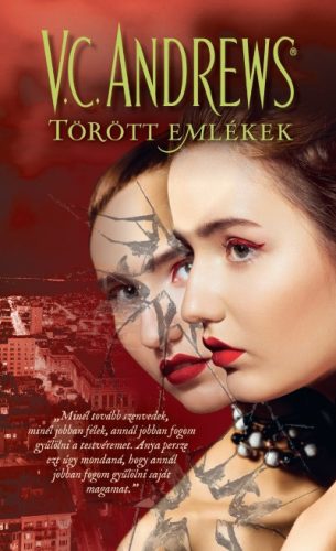 V. C. Andrews - Törött emlékek - A tükörikrek 3. 