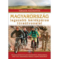 Magyarország legszebb kerékpáros túraútvonalai 