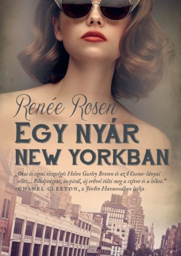 Renée Rosen - Egy nyár New Yorkban 