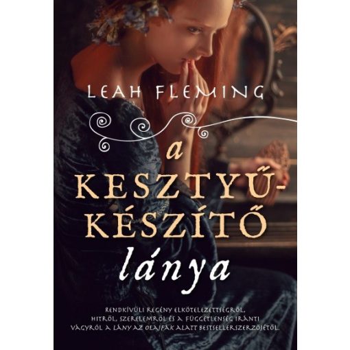 Leah Fleming - A kesztyűkészítő lánya (új példány)