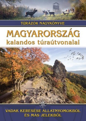 Magyarország kalandos túraútvonalai 