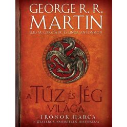   Elio M. García Jr. és George R. R. Martin - A tűz és jég világa