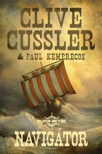 Clive Cussler és Paul Kemprecos - Navigátor - Numa-akták 7.