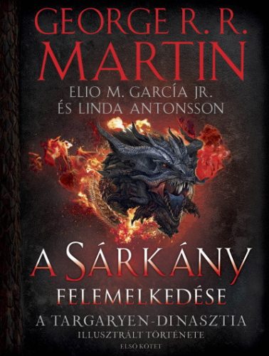 A Sárkány felemelkedése - George R. R. Martin