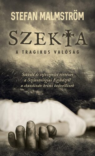 Szekta - A tragikus valóság A tragikus valóság - Stefan Malmström