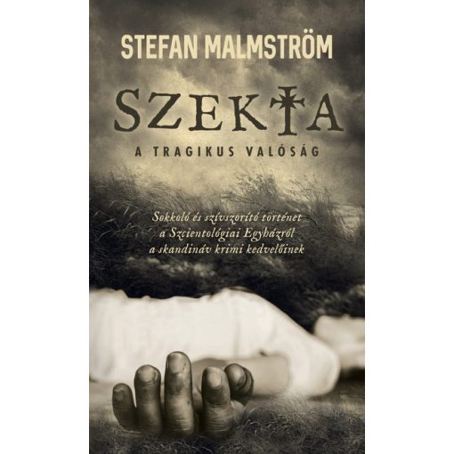 Szekta - A tragikus valóság A tragikus valóság - Stefan Malmström