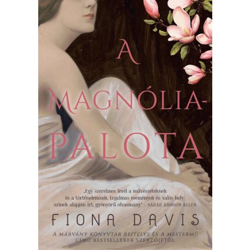 Fiona Davis - A Magnólia-palota