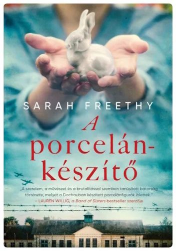 A porcelánkészítő -  Sarah Freethy