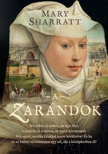 Mary Sharratt - A zarándok