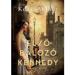 Az elsőbálozó Kennedy - Kerri Maher (kötött áras) 