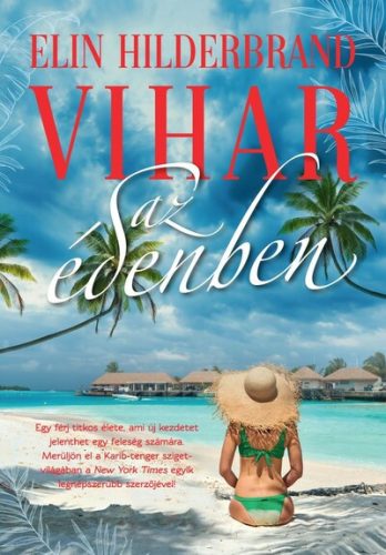 Vihar az édenben (élfestett) - Éden-trilógia 1. -  Elin Hilderbrand