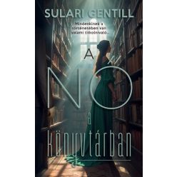 A nő a könyvtárban - Sulari Gentill (kötött áras)