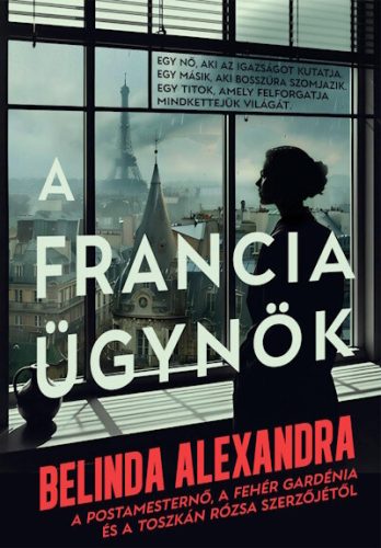 A francia ügynök - Belinda Alexandra (kötött áras) 
