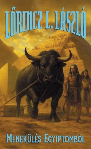 Menekülés Egyiptomból - Lőrincz L. László (kötött áras) 