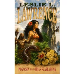   Pugacsov és az óriás százlábúak - Leslie L. Lawrence (kötött áras) 